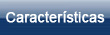 Características