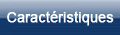 Caractéristiques