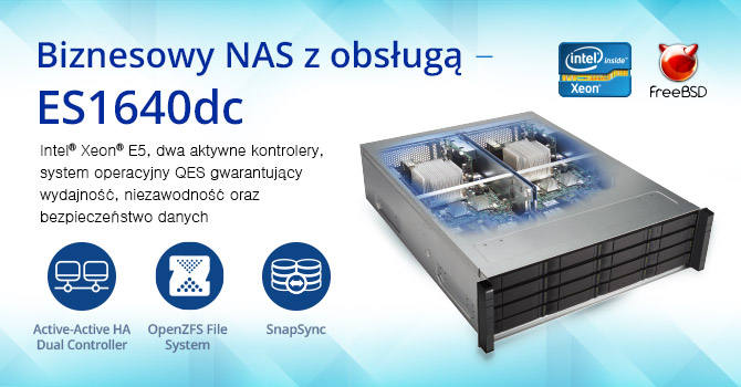 QNAP prezentuje ES1640dc – niezawodny serwer Enterprise ZFS NAS z dwoma aktywnymi kontrolerami Intel Xeon E5 i niemal zerowym poziomem przestojów