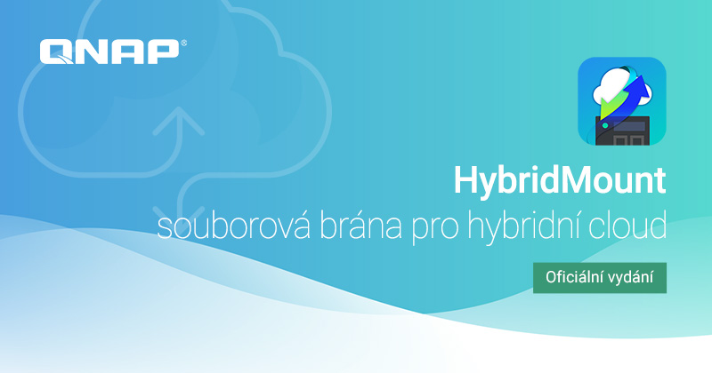Společnost QNAP oficiálně vydává bránu souborového cloudu HybridMount pro elastické hybridní cloudové prostředí