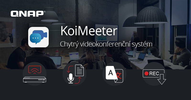 Společnost QNAP uvádí na trh chytré videokonferenční řešení KoiMeeter, které nabízí bezdrátovou prezentaci, transkripci a překlad v reálném čase a místní úložiště
