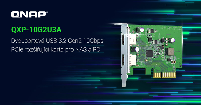 Společnost QNAP uvádí na trh dvouportovou rozšiřující kartu PCIe USB 3.2 Gen 2 pro NAS a počítače – SuperSpeed+ až 10 Gb/s