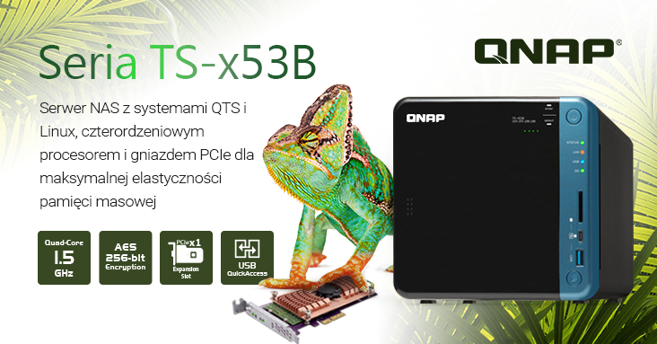 QNAP prezentuje serię TS-x53B – NAS-y z czterordzeniowymi CPU, portem USB-C QuickAccess oraz możliwością montażu adapterów PCIe (10GbE, M.2 SSD lub USB 3.1 10Gbps)