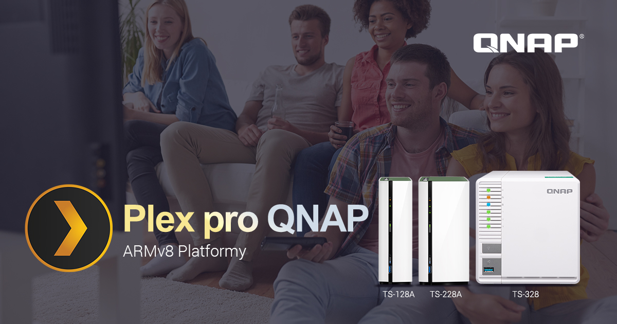 Plex pro NAS s procesory ARMv8 – QNAP TS-128A, TS-228A a TS-328 – je nyní k dispozici ke stažení 