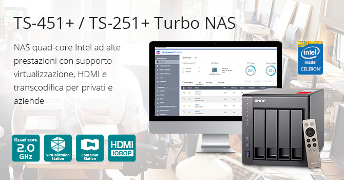 QNAP presenta i nuovi NAS quad-core TS-251+ e TS-451+, con supporto per la virtualizzazione, crittografia, transcodifica e con uscita HDMI