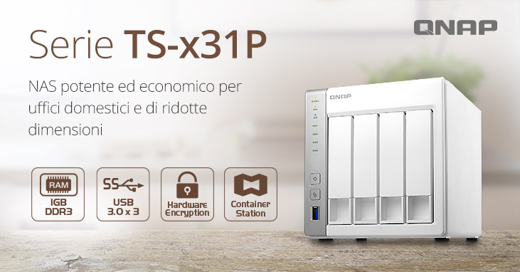 QNAP annuncia la serie NAS TS-x31P a costi competitivi alimentata dal processore ARM Cortex-A15 dual-core, ideale per la casa e i piccoli uffici