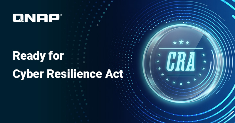 QNAP Achieves Initial EU Cyber Resilience Act (CRA) Compliance, Strengthening Product Security and Incident Reporting