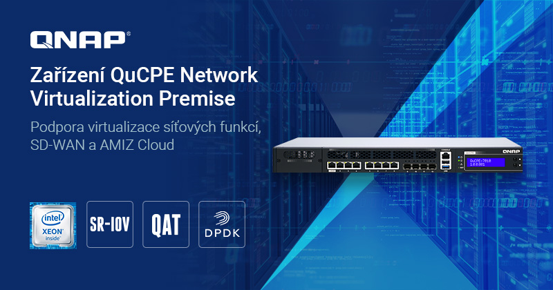QNAP představuje řadu QuCPE s podporou Network Function Virtualization, SD-WAN a AMIZ Cloud, poskytující softwarově definovaný servisní ekosystém