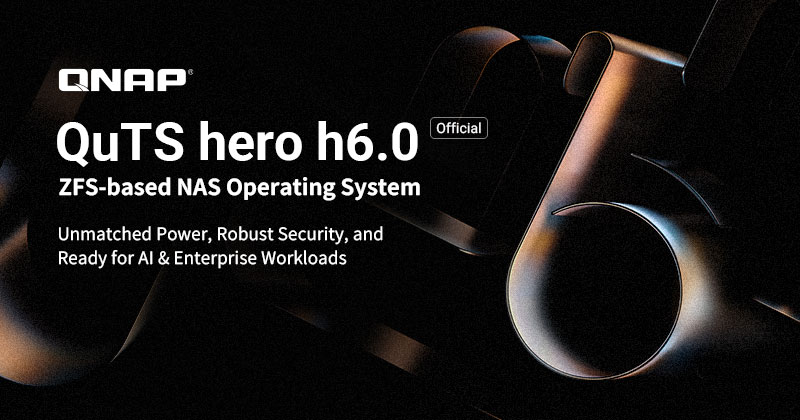 QNAP Officially Releases QuTS hero h6.0 Official, Featuring Dual-NAS High Availability, Immutable Snapshots and More