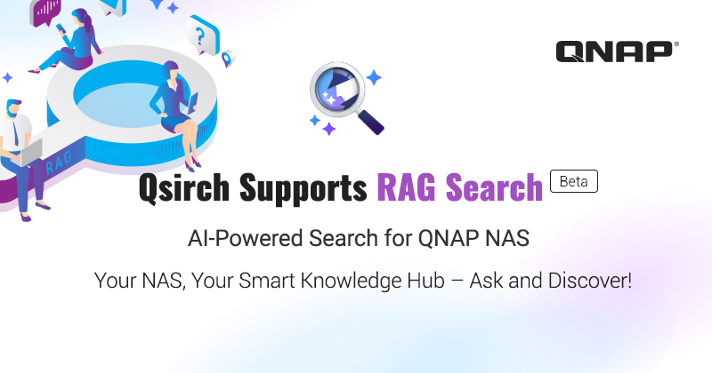 QNAP Supercharges Qsirch with AI-Powered RAG Search, Making NAS a Smart Knowledge Hub