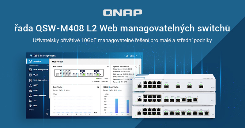 Společnost QNAP představuje řadu webově managovatelných 10GbE L2 switchů QSW-M408, uživatelsky přívětivé řešení pro správu sítě pro malé a střední podniky