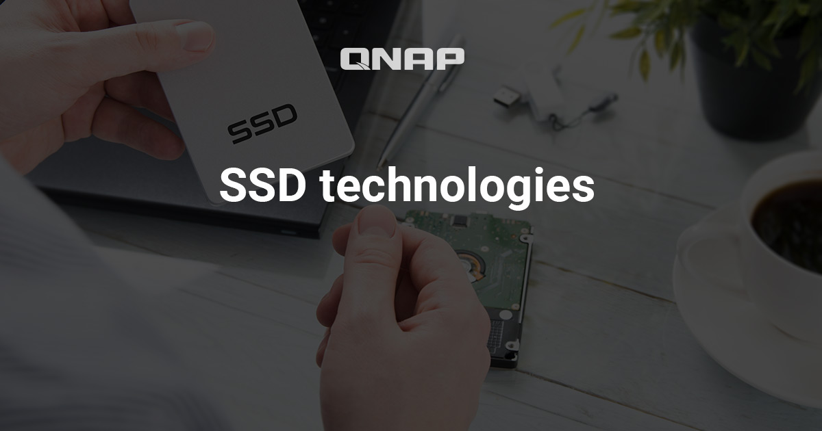 SSD Technology | Optimize your NAS with QNAP X SSD | QNAP