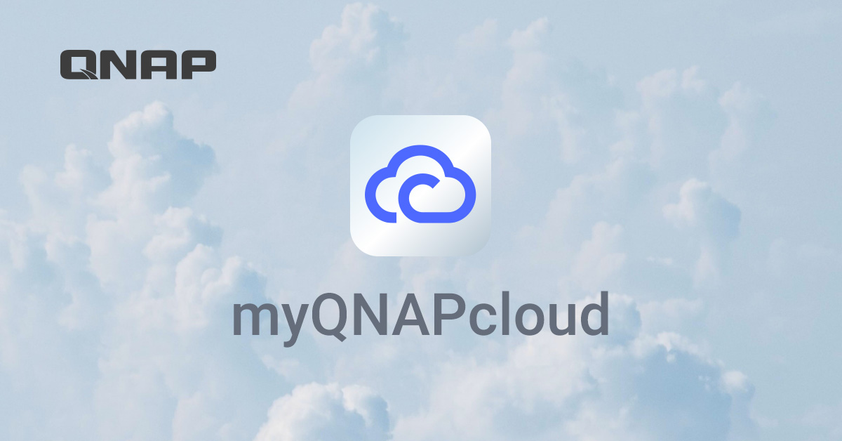 myQNAPcloud | Connect from Anywhere, Easily & Securely| QNAP | QNAP